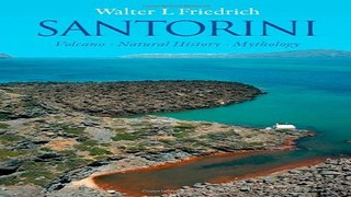 Read Santorini  Volcano  Natural History  Mythology Ebook pdf download