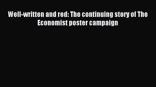 Read Well-written and red: The continuing story of The Economist poster campaign Ebook Free