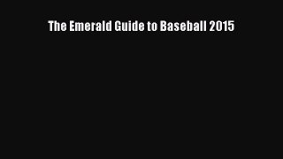 [PDF] The Emerald Guide to Baseball 2015 [Download] Online