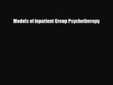 Read ‪Models of Inpatient Group Psychotherapy‬ Ebook Free