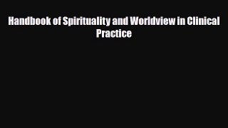 Read ‪Handbook of Spirituality and Worldview in Clinical Practice‬ PDF Free