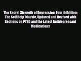 Read ‪The Secret Strength of Depression Fourth Edition: The Self Help Classic Updated and Revised‬