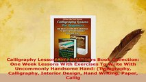 PDF  Calligraphy Lessons For Beginners Book Collection One Week Lessons With Exercises To PDF Online