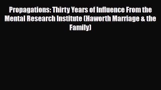 Download ‪Propagations: Thirty Years of Influence From the Mental Research Institute (Haworth