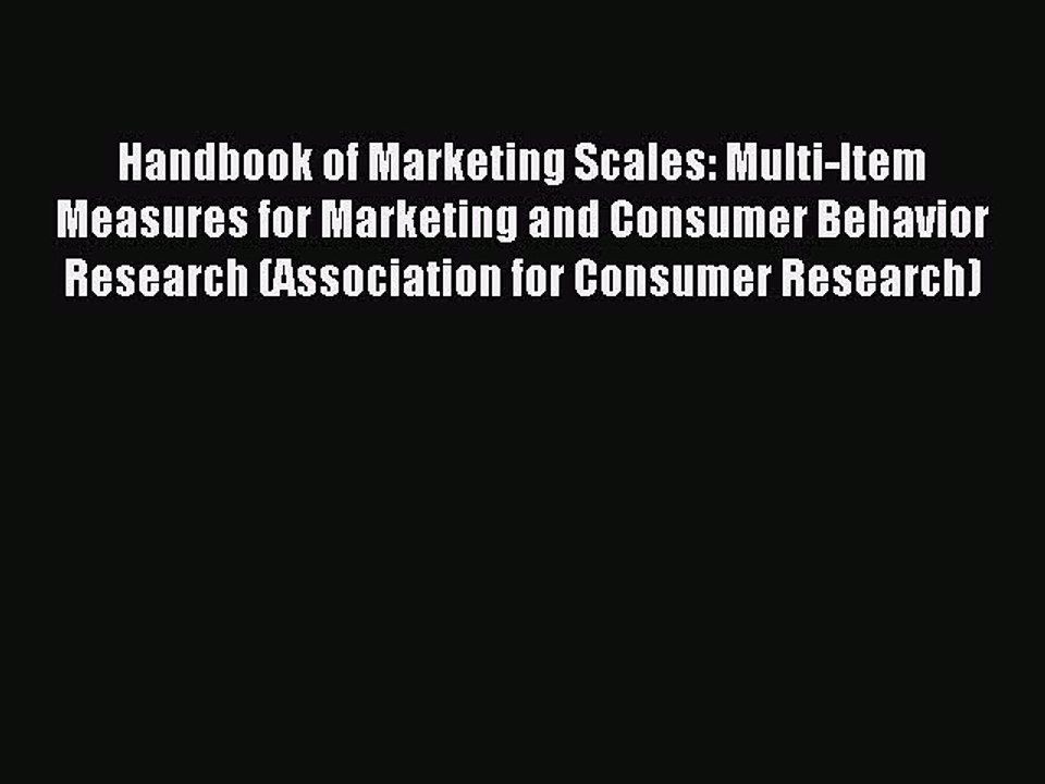 Read Handbook of Marketing Scales: Multi-Item Measures for Marketing and Consumer Behavior
