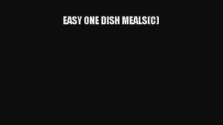 Read EASY ONE DISH MEALS(C) Ebook Online