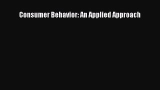 Download Consumer Behavior: An Applied Approach Ebook Free