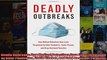 DOWNLOAD PDF  Deadly Outbreaks How Medical Detectives Save Lives Threatened by Killer Pandemics Exotic FULL FREE
