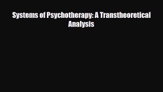 Download ‪Systems of Psychotherapy: A Transtheoretical Analysis‬ PDF Online