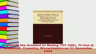 PDF  Report on the Accident to Boeing 7372d6c 7tVee at Willenhall Coventry Warwickshire on 21 PDF Online