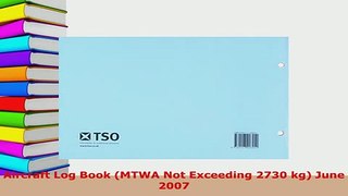 PDF  Aircraft Log Book MTWA Not Exceeding 2730 kg June 2007 PDF Online