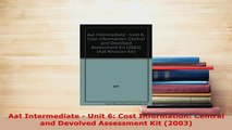 PDF  Aat Intermediate  Unit 6 Cost Information Central and Devolved Assessment Kit 2003 Free Books