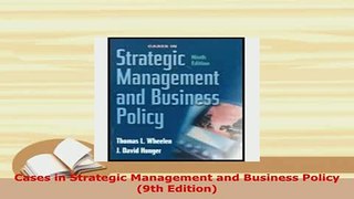 Download  Cases in Strategic Management and Business Policy 9th Edition Read Online