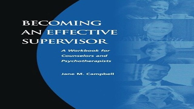 Download Becoming an Effective Supervisor A Workbook for Counselors and Psychotherapists