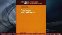 DOWNLOAD PDF  Fuzziness in Petri Nets Studies in Fuzziness and Soft Computing FULL FREE