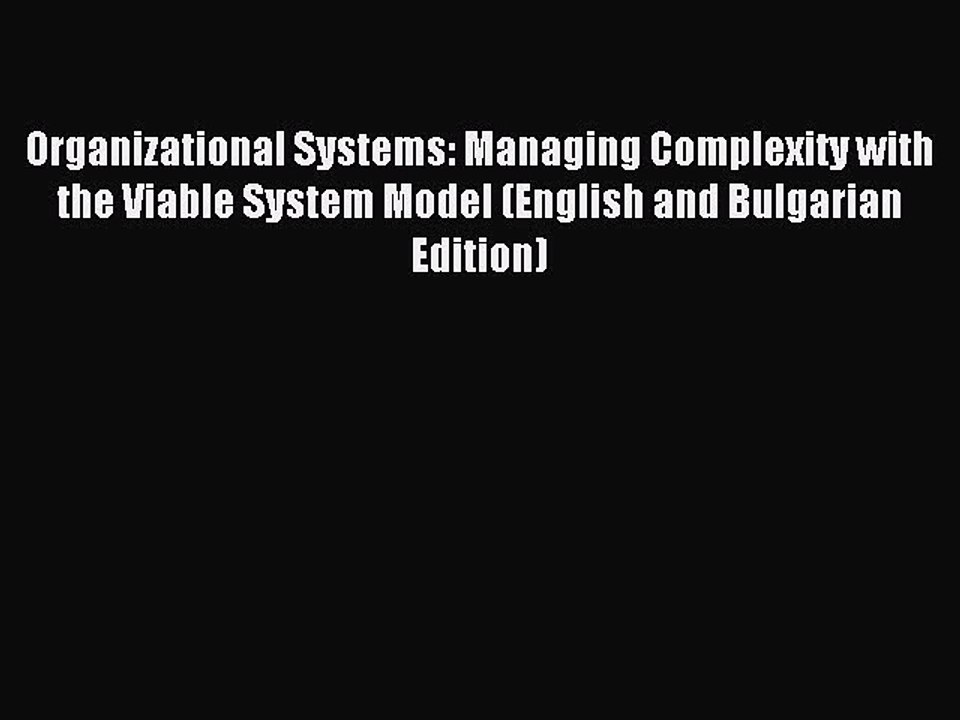 Read Organizational Systems: Managing Complexity with the Viable System Model (English and