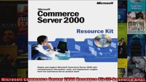 DOWNLOAD PDF  Microsoft Commerce Server 2000 Resource Kit ITResource Kits FULL FREE