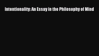 Download Intentionality: An Essay in the Philosophy of Mind Free Books