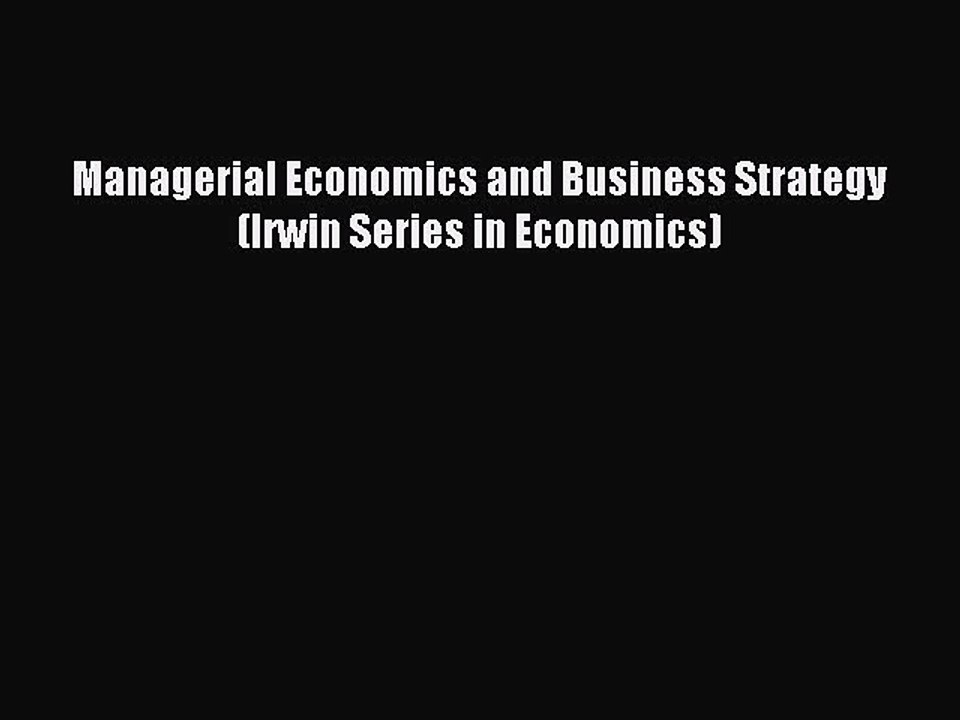 Read Managerial Economics and Business Strategy (Irwin Series in Economics) Ebook Free