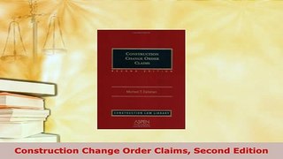 PDF  Construction Change Order Claims Second Edition  EBook