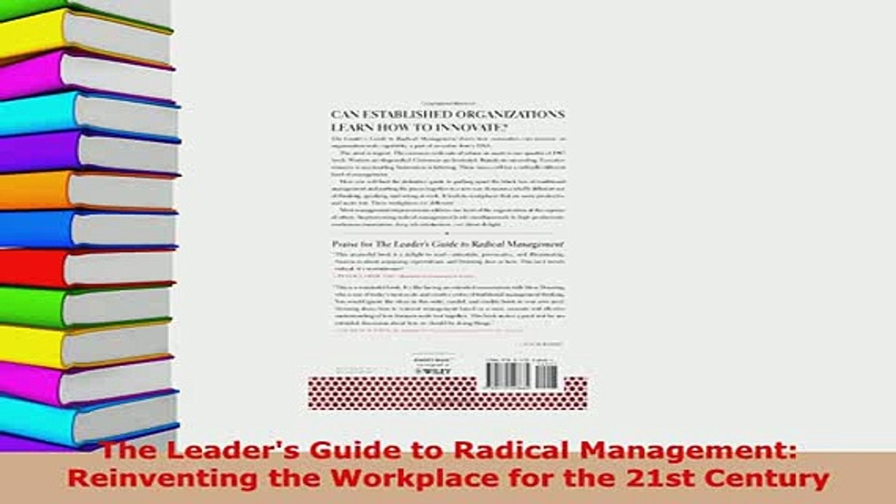 PDF  The Leaders Guide to Radical Management Reinventing the Workplace for the 21st Century Download Full Ebook