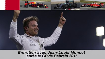Entretien avec Jean-Louis Moncet après le GP de Bahrein 2016