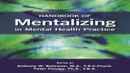 Download Handbook of Mentalizing in Mental Health Practice