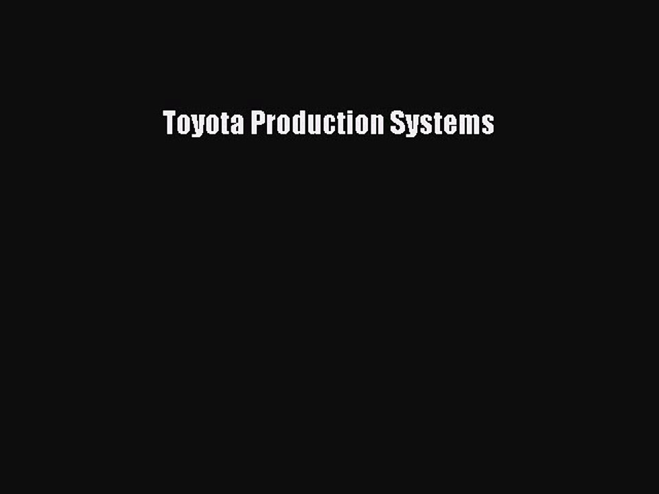 Download Toyota Production Systems Ebook Free
