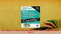 PDF  101 Ways To Save Money On Your Tax  Legally 20162017  EBook