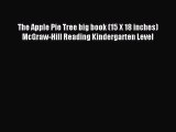 Read The Apple Pie Tree big book (15 X 18 inches) McGraw-Hill Reading Kindergarten Level Ebook