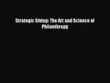 Read Strategic Giving: The Art and Science of Philanthropy Ebook Free