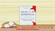 Read  Make It In America Updated Edition The Case for ReInventing the Economy Ebook Free