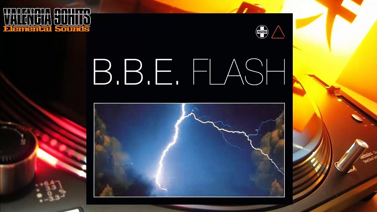 B.B.E. - Flash (Original Club Mix) [1997]