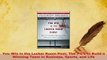 Download  You Win in the Locker Room First The 7 Cs to Build a Winning Team in Business Sports and PDF Free