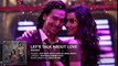 Let's Talk About Love Full Song  BAAGHI  Tiger Shroff, Shraddha Kapoor  RAFTAAR, NEHA KAKKAR