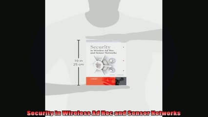 DOWNLOAD PDF  Security in Wireless Ad Hoc and Sensor Networks FULL FREE