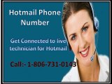 Unable to open or check emails call Hotmail Phone Number 1-806-731-0143  number