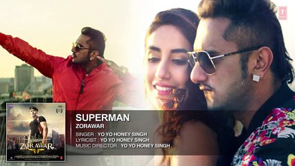 SUPERMAN Full Song - ZORAWAR - Yo Yo Honey Singh - T-Series