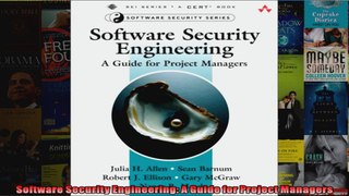 DOWNLOAD PDF  Software Security Engineering A Guide for Project Managers FULL FREE