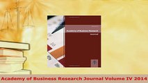 Download  Academy of Business Research Journal Volume IV 2014 Download Online