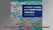 DOWNLOAD PDF  A Short Course on Computer Viruses Wiley Professional Computing FULL FREE