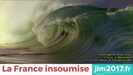 Ma France insoumise , hommage de Jacky Jones aux millions de français en lutte contre la Loi Travail