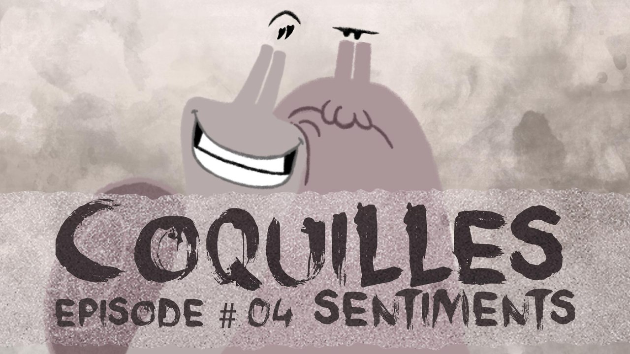 Sentiments - Coquilles 1x04