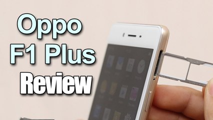 Oppo F1 Plus Review and Full Specifications