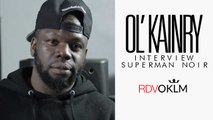 Interview OL' KAINRY - RdvOKLM Superman Noir