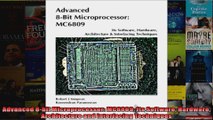 DOWNLOAD PDF  Advanced 8bit Microprocessor MC6809 Its Software Hardware Architecture and Interfacing FULL FREE