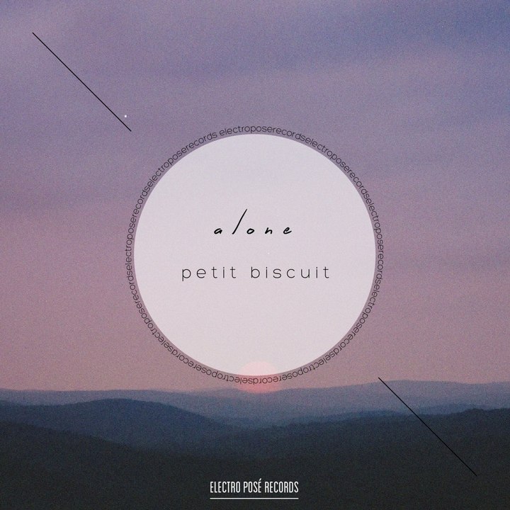 PETIT BISCUIT - Alone