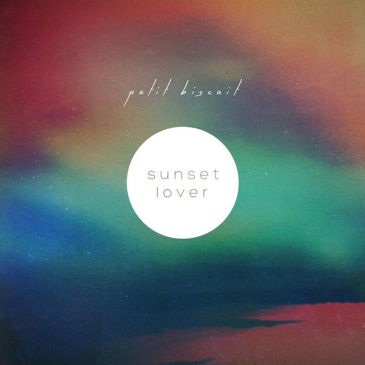 PETIT BISCUIT - Sunset Lover