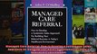 Managed Care Referral How to Develop a Systematic Sales Approach for Building Your
