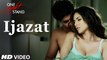IJAZAT Video Song - ONE NIGHT STAND - Sunny Leone, Tanuj Virwani - Arijit Singh, Meet Bros